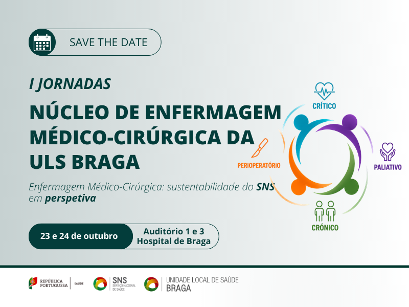 uls-de-braga-I Jornadas do Núcleo de Enfermagem Médico-Cirúrgica da ULS Braga