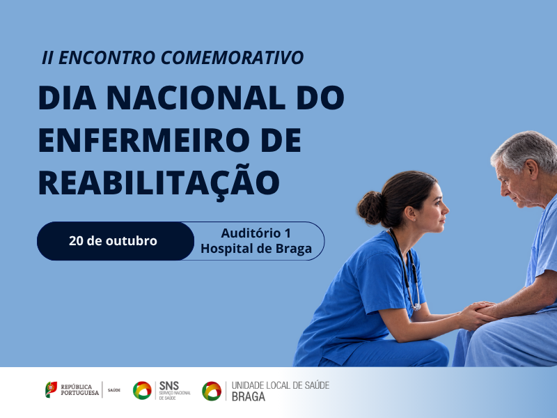 uls-de-braga-II Encontro Comemorativo Dia Nacional do Enfermeiro de Reabilitação