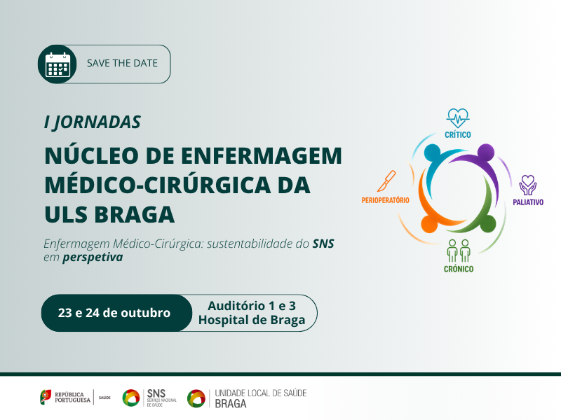 uls-de-braga-Save the Date | I Jornadas do Núcleo de Enfermagem Médico-Cirúrgica da ULS Braga